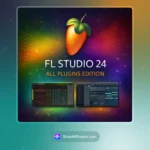 FL Studio 2024 All Plugins Edition,FL Studio 2024 All Plugins Edition free download