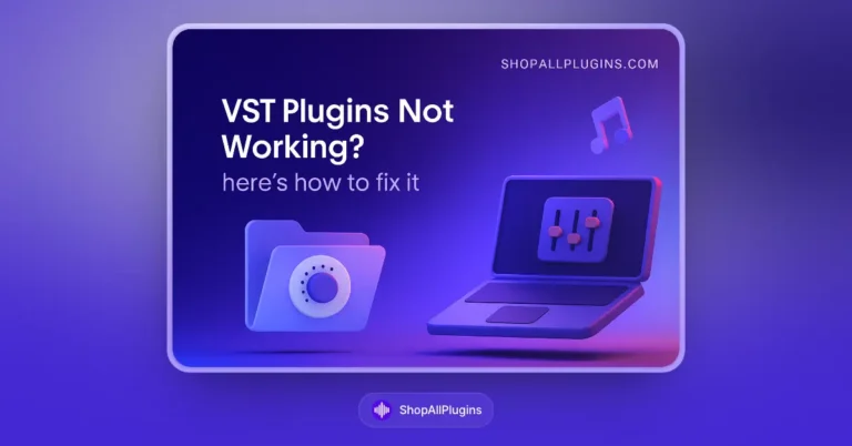 VST Plugins Not Working 10 Common Problems and Fixes