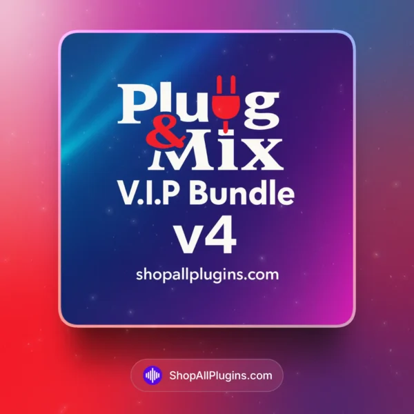 plug and mix vip bundle v4